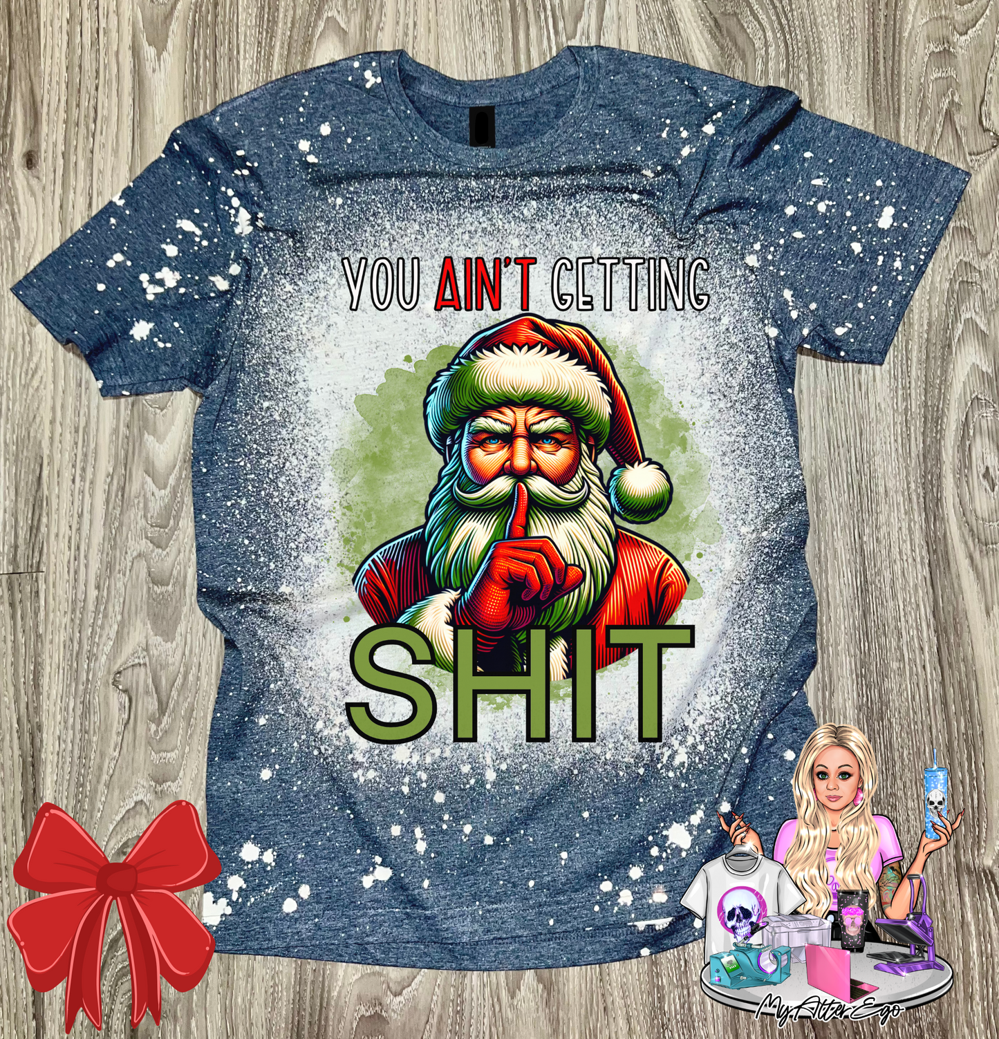 You Ain't Getting Shit (Modern Santa T-Shirt)