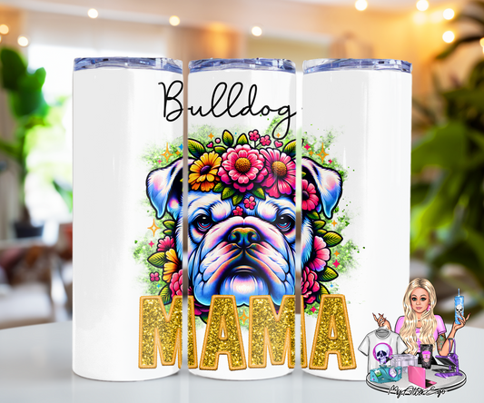 Bulldog Mama (Tumbler)