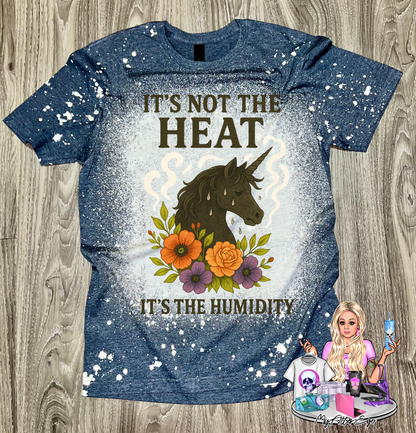 It's Not the Heat, It's the Humidity (T-Shirt)
