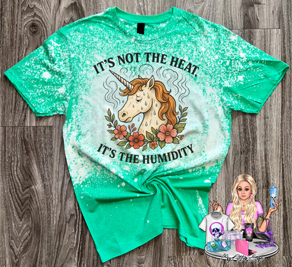 It's Not the Heat, It's the Humidity (Green T-Shirt)