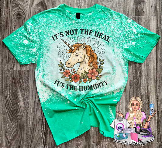 It's Not the Heat, It's the Humidity (Green T-Shirt)