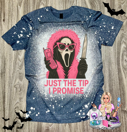 Just the Tip, I Promise (T-Shirt)