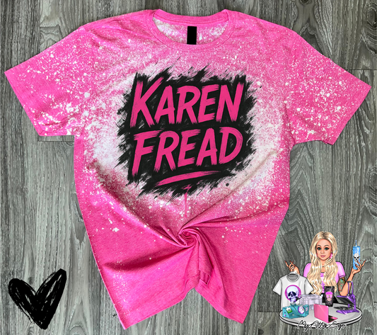 Karen Fread T-shirt (50% of proceeds go to the Justice for Karen Read Legal Defense Fund)