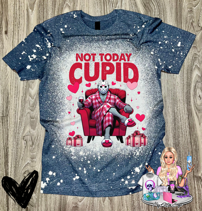 Not Today Cupid (Scary Themed T-Shirt)