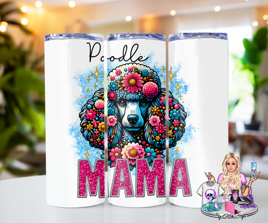 Poodle Mama (Tumbler)