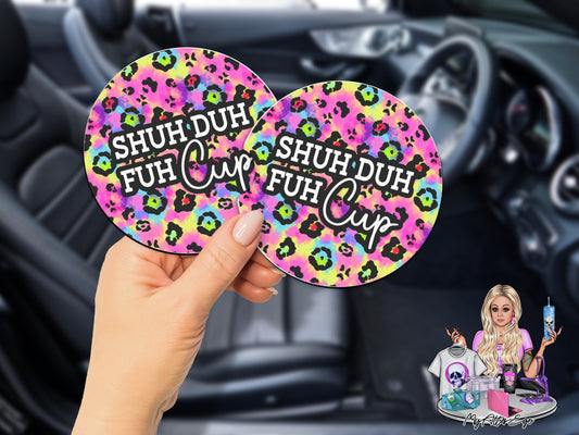 Shuh Duh Fuh Cup (Car Coasters)