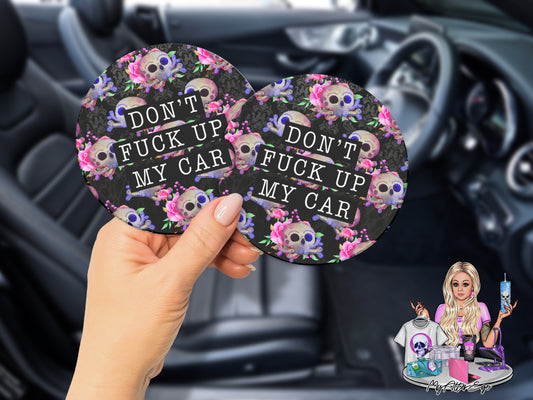 Don't Fuck Up My Car (Car Coasters)