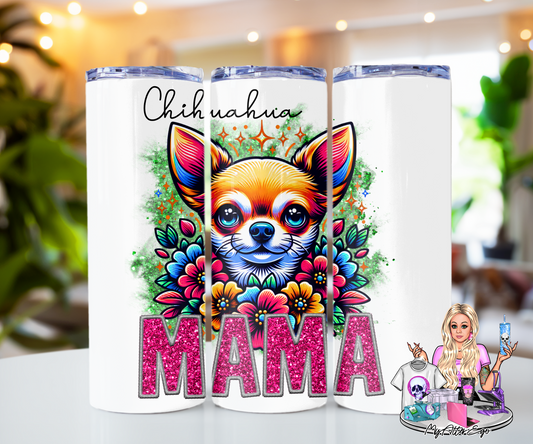 Chihuahua Mama #2 (Tumbler)