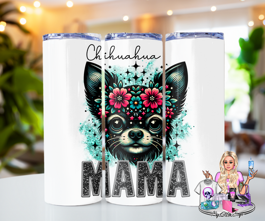 Chihuahua Mama #1 (Tumbler)