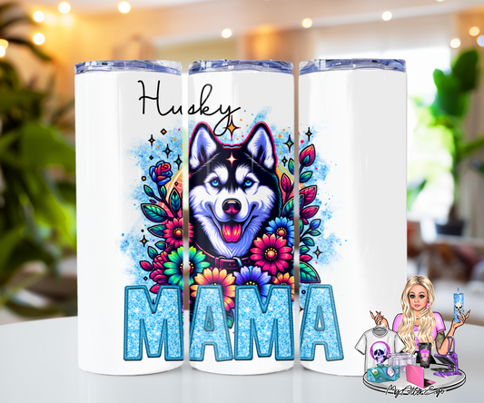 Husky Mama (Tumbler)