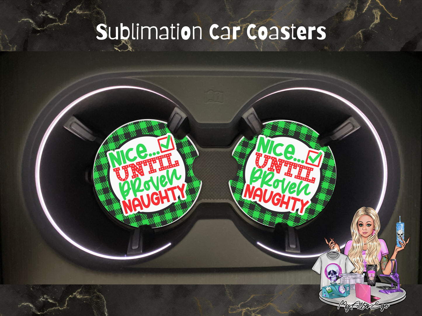 Nice Until Proven Naughty (Car Coasters)