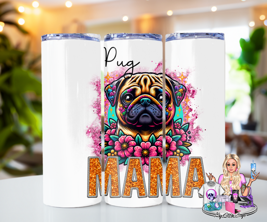 Pug Mama (Tumbler)